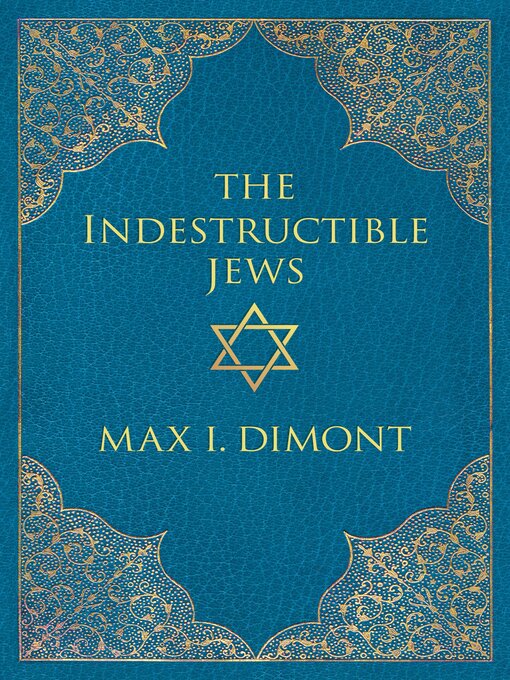 Title details for The Indestructible Jews by Max I. Dimont - Wait list